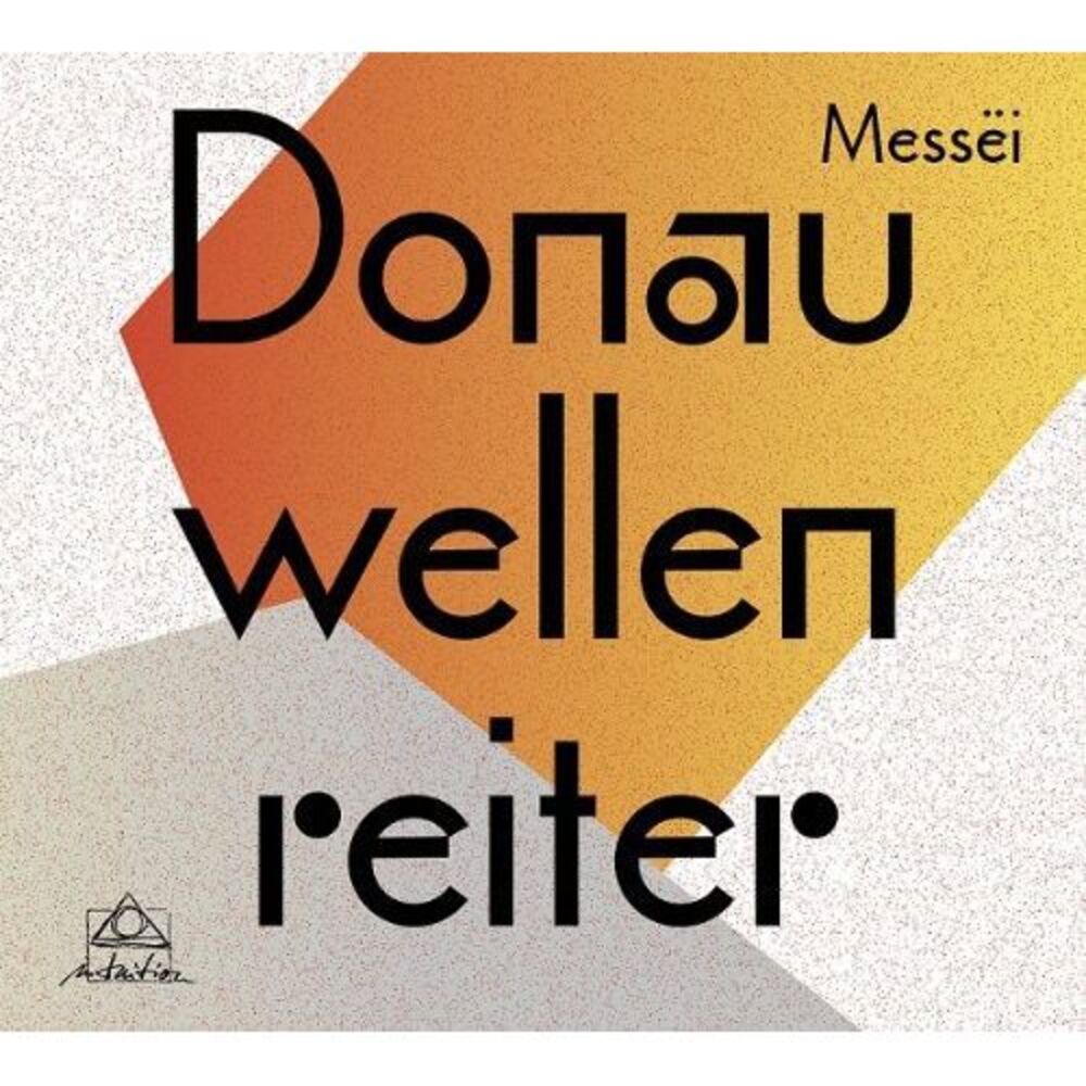 Donauwellenreiter - Messei  CD